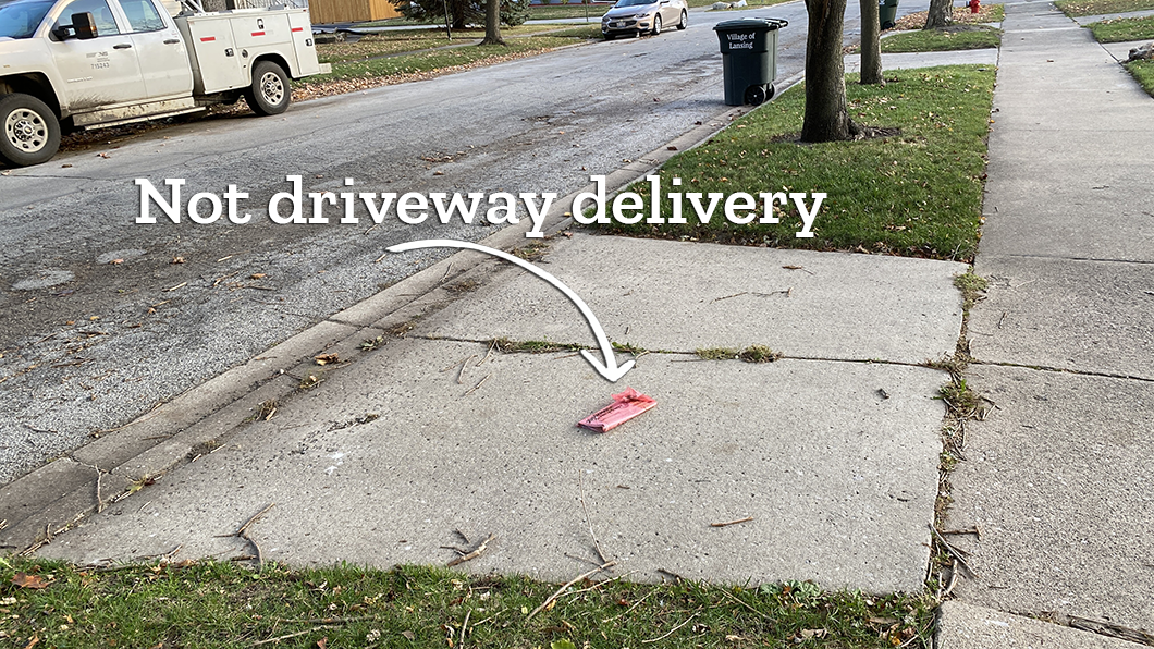 not driveway delivery